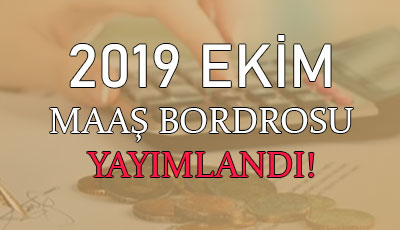 2019 Ekim Maaş Bordrosu Yayımlandı!