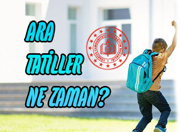 2019-2020 Okulların Ara Tatilleri Ne Zaman?