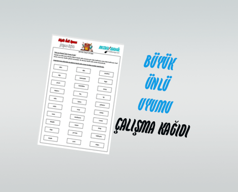 Büyük Ünlü Uyumu Çalışma Kağıdı