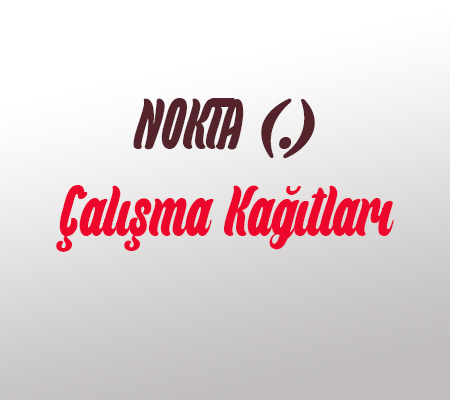 Nokta İşareti Çalışma Kağıtları (Güncellenen Arşiv)