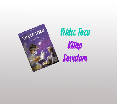 Yıldız Tozu(Mustafa Kutlu) Kitap Sınavı