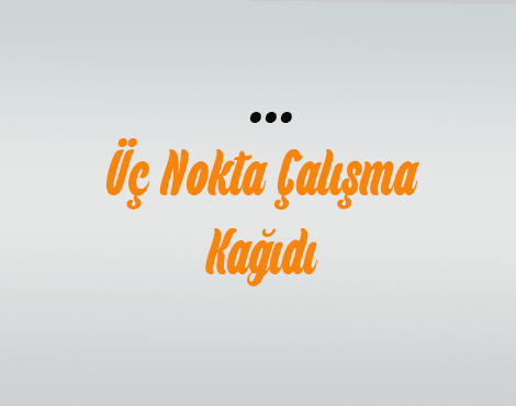 Üç Nokta Çalışma Kağıdı