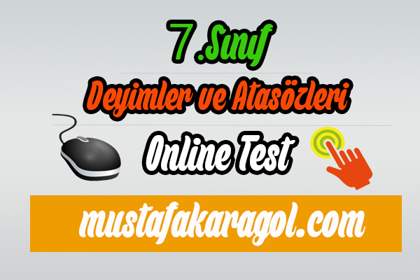 7.Sınıf Deyimler ve Atasözleri Testi Çöz