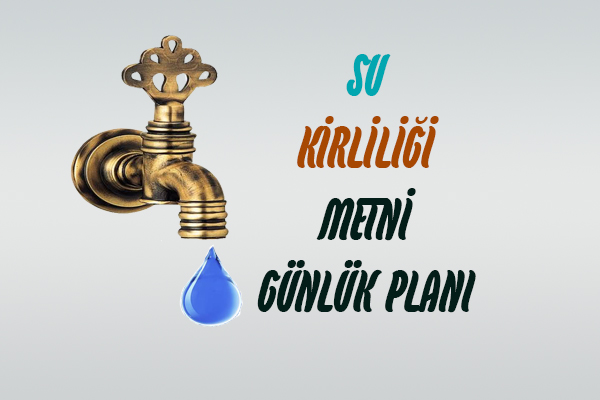 Meb 6.Sınıf “Su Kirliliği” Metni Günlük Planı