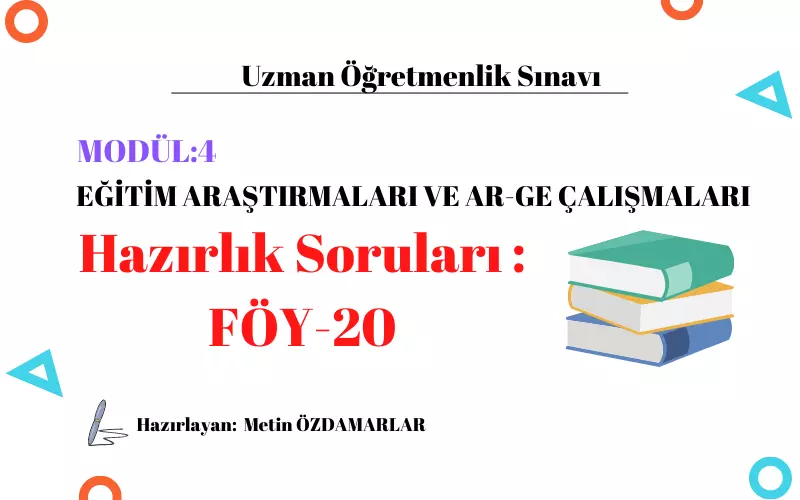 Uzman Öğretmenlik Modül-4 Konu Tarama Testi Föy-20
