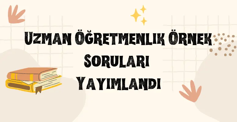 MEB Uzman Öğretmenlik Örnek Soru Kitapçığı